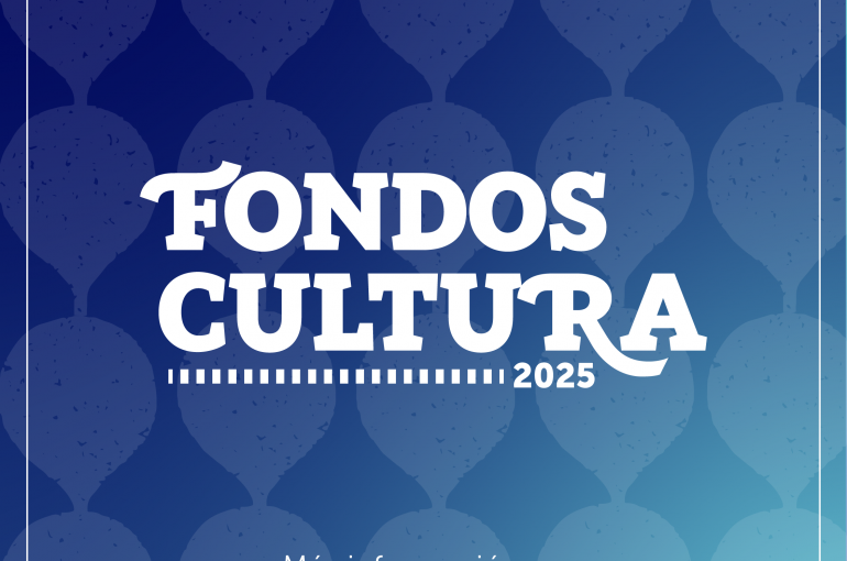 Ministerio de las Culturas inicia proceso de postulaciones a Fondos Cultura 2025