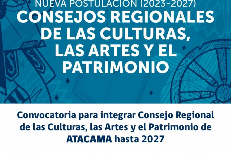 Invitan a formar parte del Consejo Regional de las Culturas, las Artes y el Patrimonio de Atacama